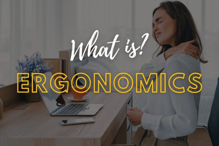 What is Ergonomics