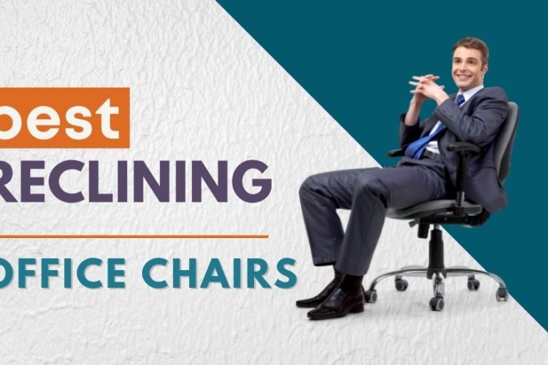 Best Reclining Office Chairs