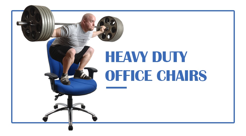 Heavy Duty Office Chairs